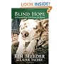 Blind Hope: An Unwanted Dog and the Woman She Rescued
