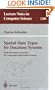 Spatial Data Types for Database Systems: Finite Resolution Geometry for Geographic Information Systems (Lecture Notes in Computer Science)