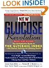 The New Glucose Revolution: The Authoritative Guide to the Glycemic Index--the Dietary Solution for Lifelong Health