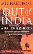 Out of India: A Raj Childhood