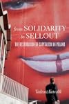From Solidarity to Sellout: The Resto...