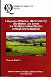 Language attitudes, ethnic identity and dialect use across the Northern Ireland border : Armagh and Monaghan