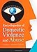 Encyclopedia of Domestic Violence and Abuse: 2 volumes