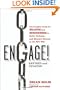 Engage!: The Complete Guide for Brands and Businesses to Build, Cultivate, and Measure Success in the New Web