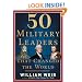 50 Military Leaders Who Changed the World
