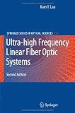 Ultra-high Frequency Linear Fiber Optic Systems (Springer Series in Optical Sciences)