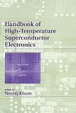 Handbook of High-Temperature Superconductor Electronics (Applied Physics)