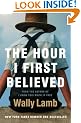 The Hour I First Believed