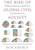 The Rise of Global Civil Society: Building Communities and Nations from the Bottom Up