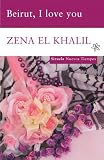 Beirut, I Love You (Nuevos Tiempos) (Spanish Edition)