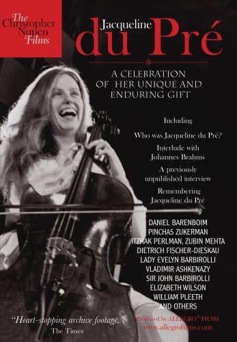 Jacqueline Du Pre: A Celebration of Her Unique Enduring Gift