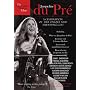 Jacqueline Du Pre: A Celebration of Her Unique Enduring Gift