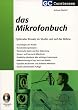 Das Mikrofonbuch: Optimaler Einsatz im Studio und auf der B�hne