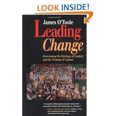 Leading Change: Overcoming the Ideology of Comfort and the Tyranny of Custom (J-B US non-Franchise Leadership)