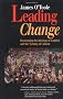 Leading Change: Overcoming the Ideology of Comfort and the Tyranny of Custom (J-B US non-Franchise Leadership)