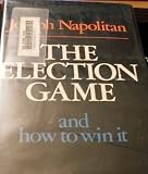 Image of The Election Game and How to Win It