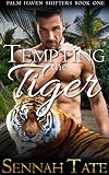 Tempting the Tiger (Palm Haven Shifters Book 1)