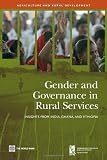 Gender and governance in rural services : insights from India, Ghana and Ethiopia
