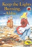 Keep the Lights Burning, Abbie (1st Avenue) Reprint Edition by Roop, Peter, Roop, Connie (1987)