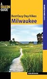 Best Easy Day Hikes Milwaukee (Best Easy Day Hikes Series)