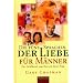 Die f�nf Sprachen der Liebe f�r M�nner: Der Schl�ssel zum Herzen Ihrer Frau