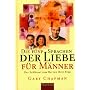 Die f�nf Sprachen der Liebe f�r M�nner: Der Schl�ssel zum Herzen Ihrer Frau