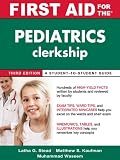 First Aid for the Pediatrics Clerkship, Third Edition (First Aid Series)