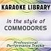 In the Style of Commodores (Karaoke - Professional Performance Tracks)