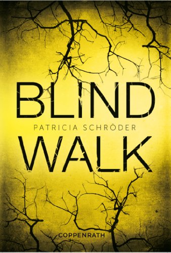 Blind Walk (German Edition)