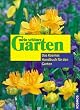 Mein sch�ner Garten: Das Kosmos Handbuch f�r den Garten