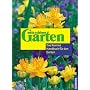 Mein sch�ner Garten: Das Kosmos Handbuch f�r den Garten