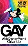 The Stapleton 2013 Gay Guide to Walt Disney World Orlando