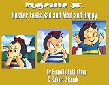 Buster Feels Sad and Mad and Happy (A Sight Words Easy Reader, Bugville Jr #1) (Bugville Critters, Bugville Jr)