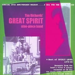 Tim Richards' Great Spirit / Best Of Spirit Level 1979-90