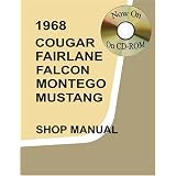 1968 Ford Cougar, Fairlane, Falcon, Montego, Mustang Shop Manual by Ford Motor Company and David E. LeBlanc