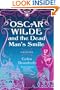 Oscar Wilde and the Dead Man's Smile: A Mystery (Oscar Wilde Mysteries)