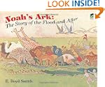 Noah's Ark: The Story of the Flood an...