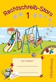 Rechtschreib-Stars, H.1 : �bungsheft, 1. Schuljahr