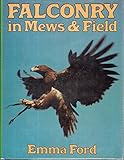 Falconry in mews and field