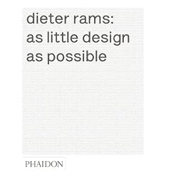 Dieter Rams: As Little Design as Possible