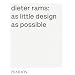 As Little Design As Possible: The Work of Dieter Rams