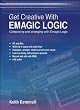 Get Creative with Emagic Logic: Composing and Arranging with Emagic Logic
