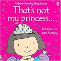 That's Not My Princess (Usborne Touchy Feely) (Board)