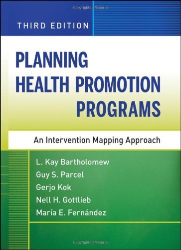 Planning Health Promotion Programs: An Intervention Mapping Approach by Bartholomew. L. Kay ( 2011 ) Hardcover