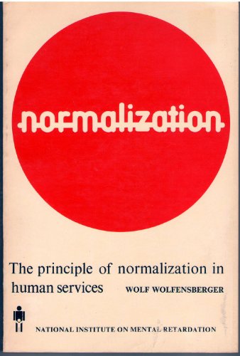 Normalization: The Principle of Normalization in Human Services