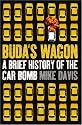 Buda's Wagon: A Brief History of the Car Bomb