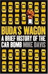 Buda's Wagon: A Brief History of the Car Bomb