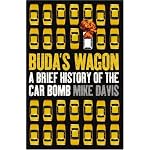Buda's Wagon: A Brief History of the Car Bomb book cover