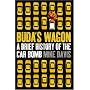 Buda's Wagon: A Brief History of the Car Bomb