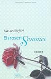 Eisrosensommer: Arena Thriller Eisrosensommer: Arena Thriller